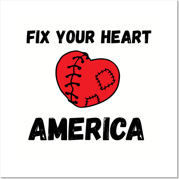 Fix Your Heart America fix your heart america 2020 Wall Art by Gaming champion